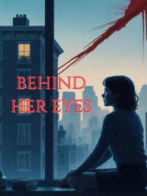 cover image of Behind Her Eyes